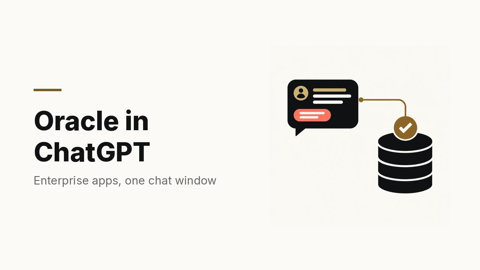 Title card: Oracle in ChatGPT - Enterprise apps, one chat window, with a chat bubble and database illustration.