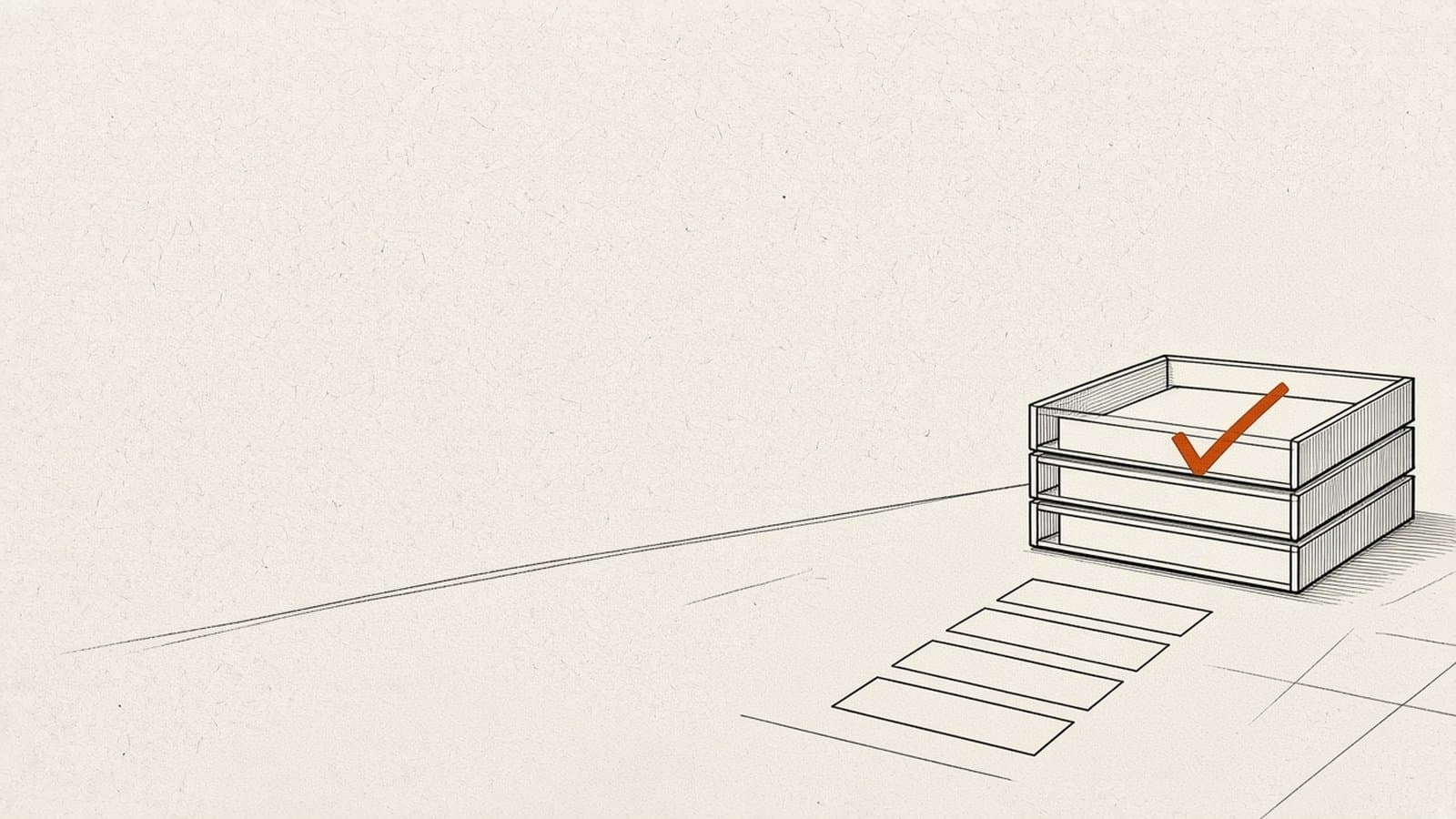 Minimal ink sketch of three stacked inbox trays with a single orange checkmark in the top tray and blank cards below on warm paper.